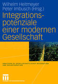 Heitmeyer / Imbusch |  Integrationspotenziale einer modernen Gesellschaft | Buch |  Sack Fachmedien
