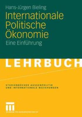 Bieling | Internationale Politische Ökonomie | Buch | 978-3-531-14135-0 | sack.de