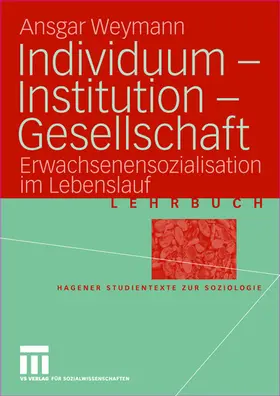 Weymann |  Individuum - Institution - Gesellschaft | Buch |  Sack Fachmedien