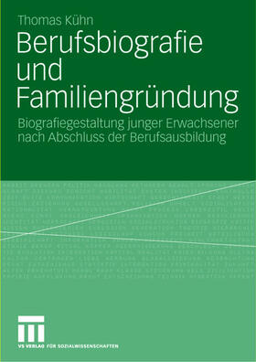 Kühn | Berufsbiografie und Familiengründung | Buch | 978-3-531-14157-2 | sack.de