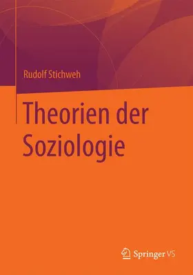 Stichweh |  Theorien der Soziologie | Buch |  Sack Fachmedien