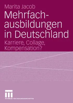 Jacob | Mehrfachausbildungen in Deutschland | Buch | 978-3-531-14207-4 | www.sack.de
