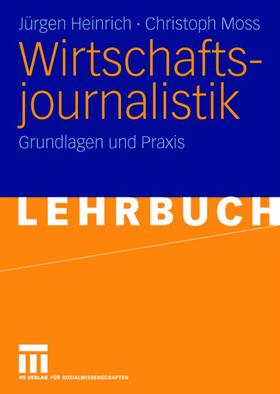 Moss / Heinrich |  Wirtschaftsjournalistik | Buch |  Sack Fachmedien