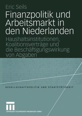 Seils |  Seils, E: Finanzpolitik und Arbeitsmarkt in den Niederlanden | Buch |  Sack Fachmedien