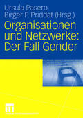 Priddat / Pasero |  Organisationen und Netzwerke: Der Fall Gender | Buch |  Sack Fachmedien