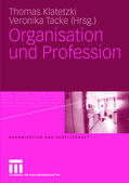 Klatetzki / Tacke |  Organisation und Profession | Buch |  Sack Fachmedien