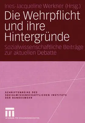 Werkner |  Die Wehrpflicht und ihre Hintergründe | Buch |  Sack Fachmedien