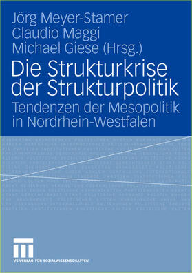 Meyer-Stamer / Giese / Maggi |  Die Strukturkrise der Strukturpolitik | Buch |  Sack Fachmedien