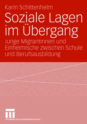 Schittenhelm |  Soziale Lagen im Übergang | Buch |  Sack Fachmedien