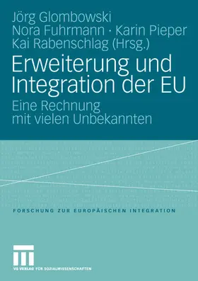 Glombowski / Rabenschlag / Fuhrmann |  Erweiterung und Integration der EU | Buch |  Sack Fachmedien