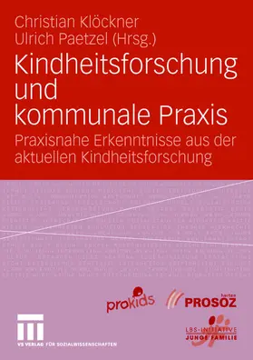 Paetzel / Klöckner |  Kindheitsforschung und kommunale Praxis | Buch |  Sack Fachmedien