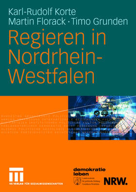 Korte / Grunden / Florack |  Regieren in Nordrhein-Westfalen | Buch |  Sack Fachmedien