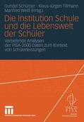 Schümer / Weiß / Tillmann |  Die Institution Schule und die Lebenswelt der Schüler | Buch |  Sack Fachmedien