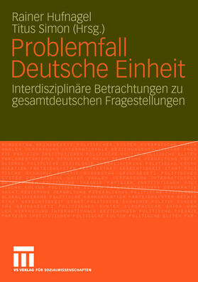 Simon / Hufnagel | Problemfall Deutsche Einheit | Buch | 978-3-531-14318-7 | sack.de