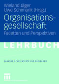 Jäger / Schimank |  Organisationsgesellschaft | Buch |  Sack Fachmedien