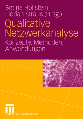 Straus / Hollstein | Qualitative Netzwerkanalyse | Buch | 978-3-531-14394-1 | www.sack.de
