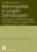 Muno |  Muno, W: Reformpolitik in jungen Demokratien | Buch |  Sack Fachmedien