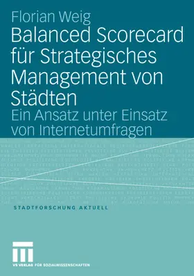 Weig |  Balanced Scorecard für Strategisches Management von Städten | Buch |  Sack Fachmedien