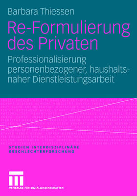 Thiessen |  Thiessen, B: Re-Formulierung des Privaten | Buch |  Sack Fachmedien
