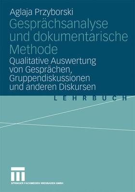 Przyborski | Gesprächsanalyse und dokumentarische Methode | Buch | 978-3-531-14413-9 | sack.de