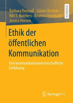 Thomaß / Dernbach / Eberwein |  Ethik der öffentlichen Kommunikation | Buch |  Sack Fachmedien