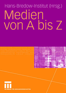 Bibliothek / Bibliothek Redaktion "MEDIENFORSCHUNG" | Medien von A bis Z | Buch | 978-3-531-14417-7 | sack.de