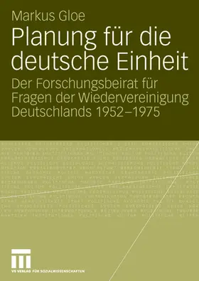 Gloe | Planung für die deutsche Einheit | Buch | 978-3-531-14435-1 | www.sack.de