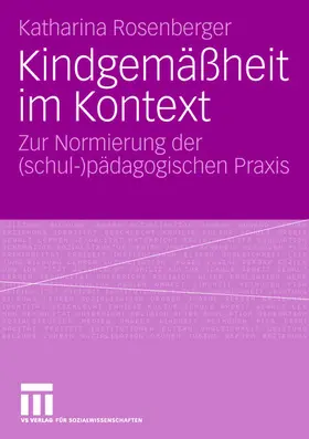 Rosenberger |  Kindgemäßheit im Kontext | Buch |  Sack Fachmedien