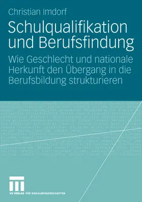 Imdorf |  Schulqualifikation und Berufsfindung | Buch |  Sack Fachmedien