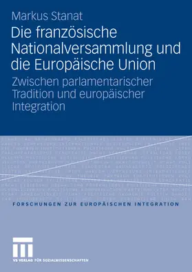 Stanat |  Die französische Nationalversammlung und die Europäische Union | Buch |  Sack Fachmedien