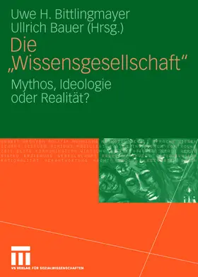 Bittlingmayer / Bauer |  Die "Wissensgesellschaft" | Buch |  Sack Fachmedien