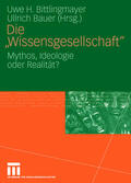 Bittlingmayer / Bauer |  Die "Wissensgesellschaft" | Buch |  Sack Fachmedien