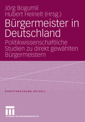 Bogumil / Heinelt | Bürgermeister in Deutschland | Buch | 978-3-531-14541-9 | sack.de