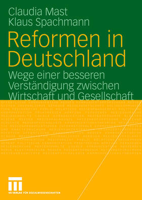 Mast / Spachmann | Reformen in Deutschland | Buch | 978-3-531-14550-1 | sack.de