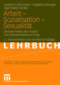 Bührmann / Diezinger / Metz-Göckel |  Arbeit - Sozialisation - Sexualität | Buch |  Sack Fachmedien