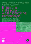 Fröhlich / Wutz / Rossmann |  Fröhlich, R: Einführung in die sozialwissenschaftliche Daten | Buch |  Sack Fachmedien
