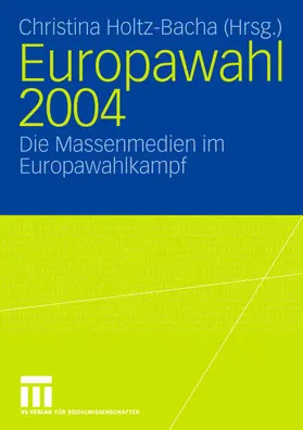 Holtz-Bacha | Europawahl 2004 | Buch | 978-3-531-14595-2 | sack.de