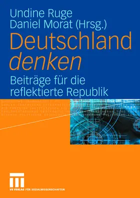 Morat / Ruge |  Deutschland denken | Buch |  Sack Fachmedien