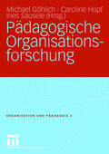 Göhlich / Sausele / Hopf |  Pädagogische Organisationsforschung | Buch |  Sack Fachmedien