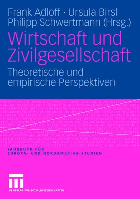 Adloff / Schwertmann / Birsl | Wirtschaft und Zivilgesellschaft | Buch | 978-3-531-14635-5 | sack.de