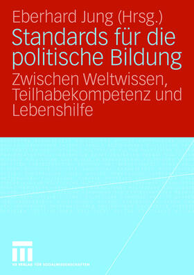 Jung | Standards für die politische Bildung | Buch | 978-3-531-14647-8 | sack.de