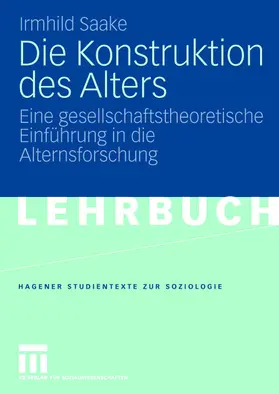 Saake |  Die Konstruktion des Alters | Buch |  Sack Fachmedien