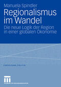 Spindler |  Spindler, M: Regionalismus im Wandel | Buch |  Sack Fachmedien