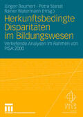 Baumert / Stanat / Watermann |  Herkunftsbedingte Disparitäten im Bildungswesen: Differenzie | Buch |  Sack Fachmedien