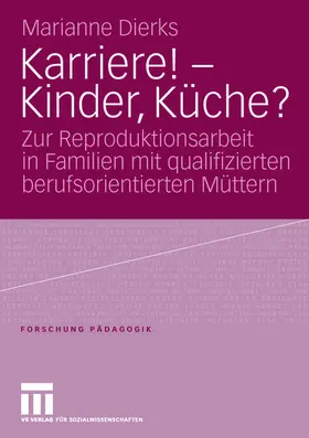 Dierks |  Karriere! - Kinder, Küche? | Buch |  Sack Fachmedien