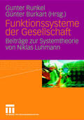 Burkart / Runkel |  Funktionssysteme der Gesellschaft | Buch |  Sack Fachmedien