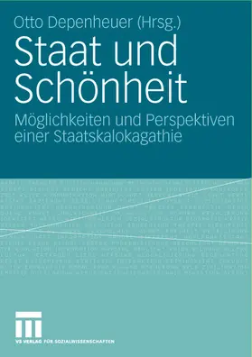 Depenheuer |  Staat und Schönheit | Buch |  Sack Fachmedien