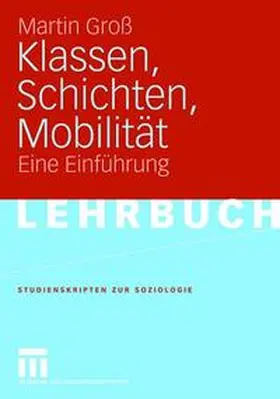 Groß |  Klassen, Schichten, Mobilität | Buch |  Sack Fachmedien