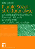 Rössel |  Plurale Sozialstrukturanalyse | Buch |  Sack Fachmedien