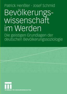 Schmid / Henßler |  Bevölkerungswissenschaft im Werden | Buch |  Sack Fachmedien